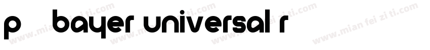 P22Bayer Universal R字体转换